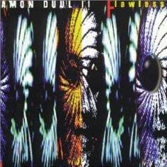 Amon Düül (GER) : Flawless